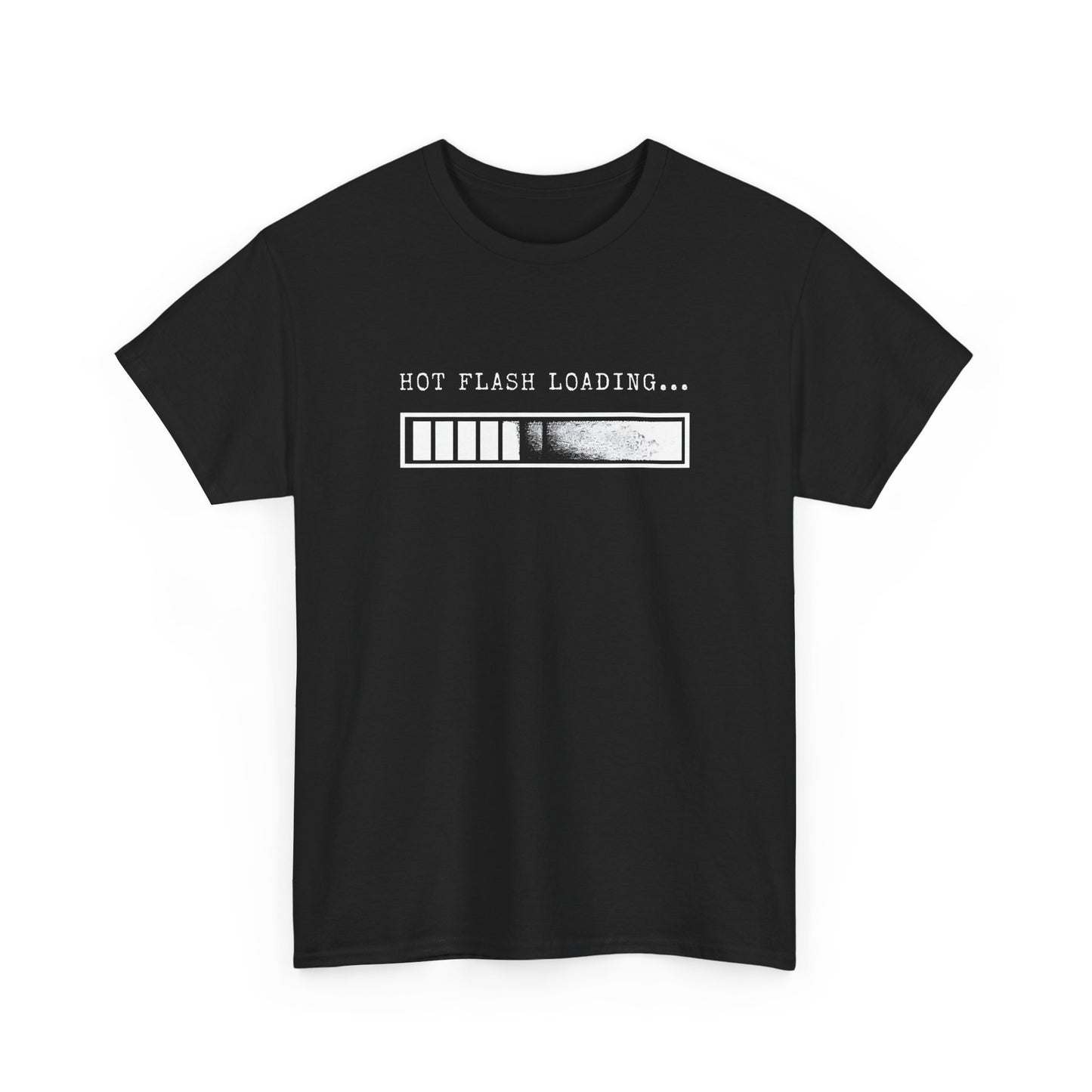 Funny Menopause Shirt "HOT FLASH Loading"Unisex Heavy Cotton Tee