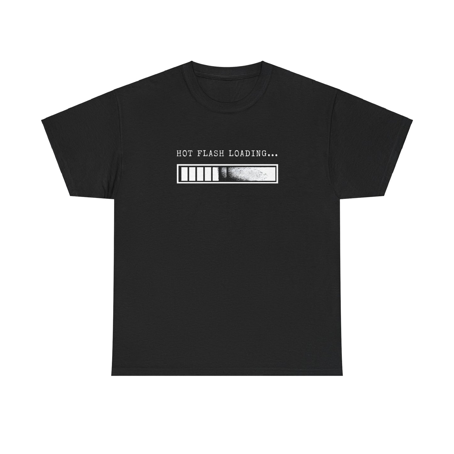 Funny Menopause Shirt "HOT FLASH Loading"Unisex Heavy Cotton Tee
