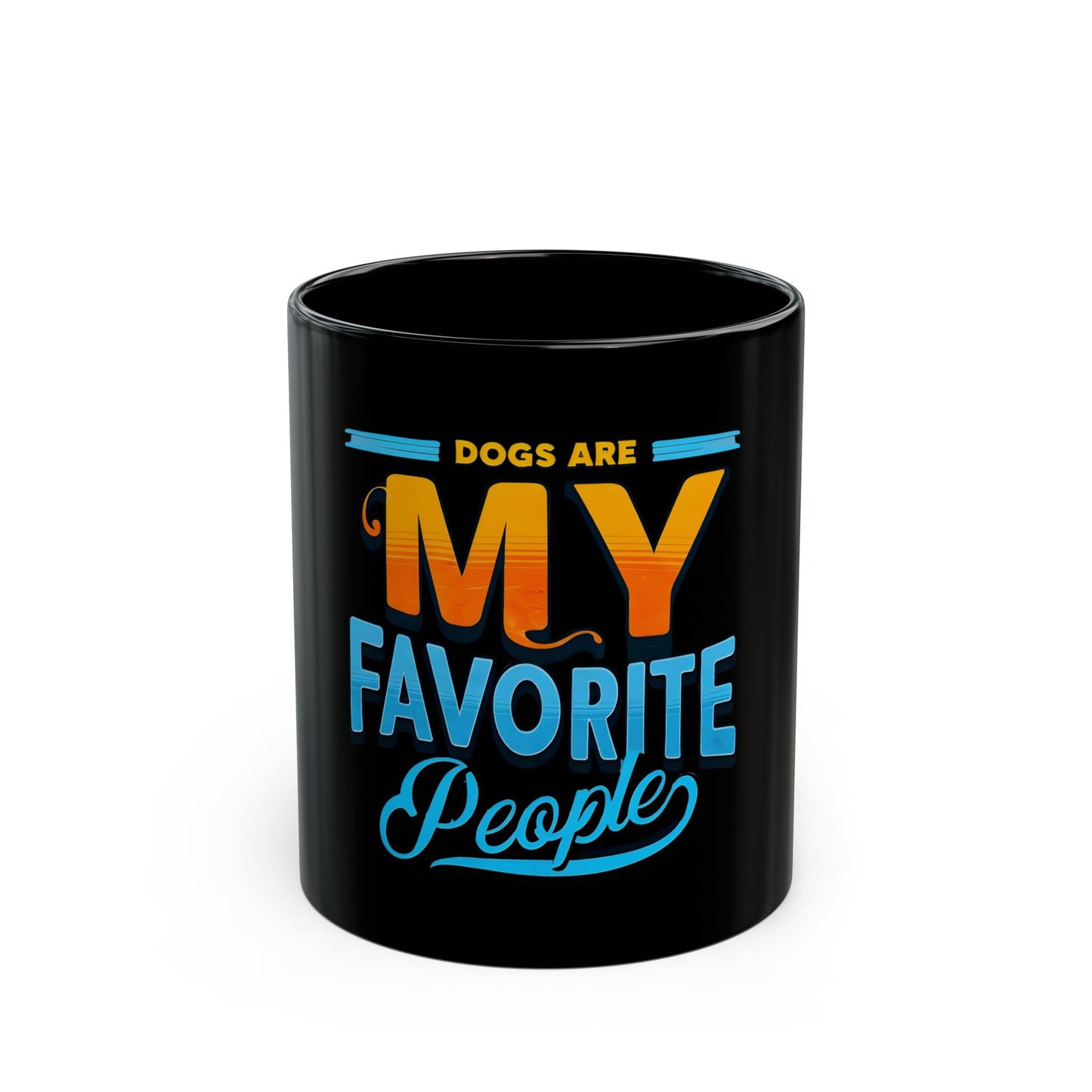 "Dogs are My Favorite People" Black Mug (11oz, 15oz)
