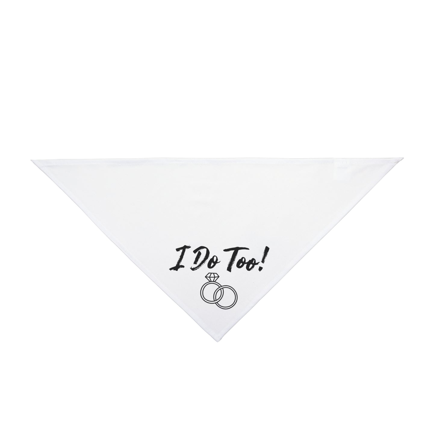 "I Do Too" Engagement Pet Bandana