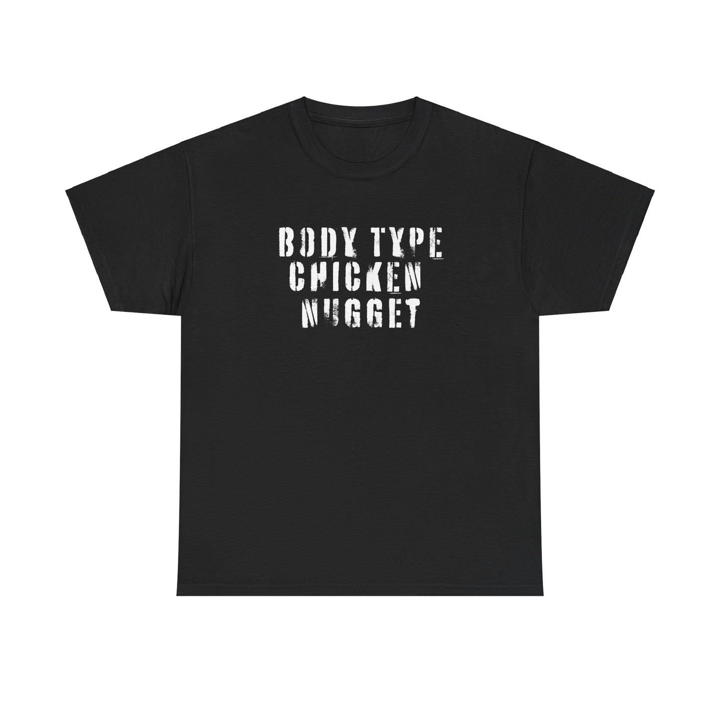 BODY TYPE CHICKEN NUGGETT Unisex Heavy Cotton Tee