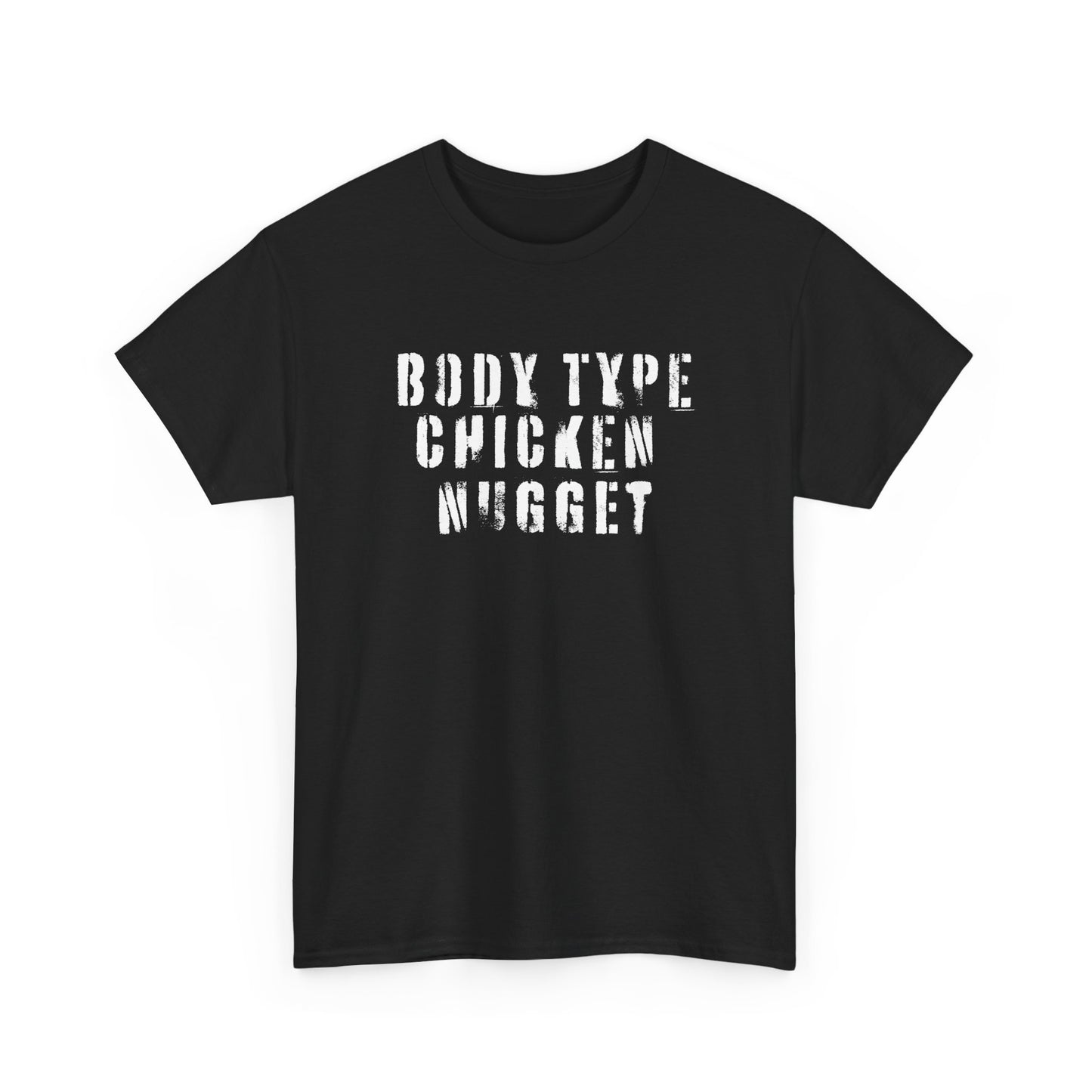 BODY TYPE CHICKEN NUGGETT Unisex Heavy Cotton Tee